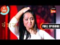 Yukti Fass Gayi | Vanshaj | Ep 283 | Full Episode | 6 May 2024
