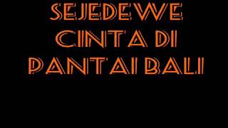 Download lagu SAJADEWE cinta di pantai Bali mp3 Download lagu SAJADEWE cinta di pantai Bali mp3