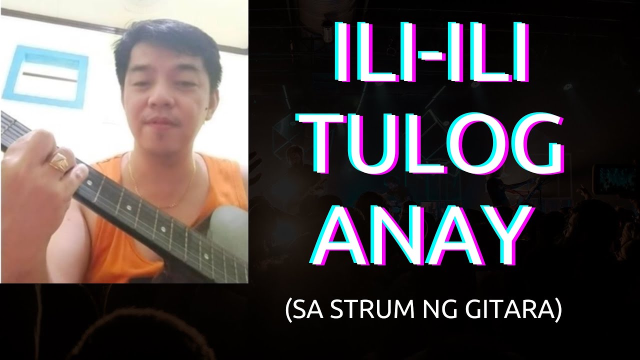 Ili-Ili Tulog Anay in a Guitar Strum