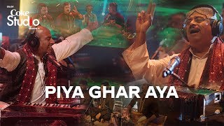 Coke Studio Season 11 Piya Ghar Aaya Fareed Ayaz A