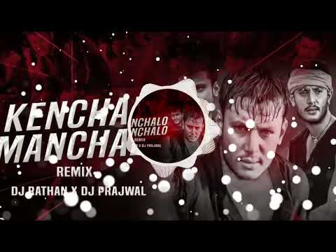 KENCHALO MANCHALO FULL REMIX | DJ RATHAN & DJ PRAJWAL 