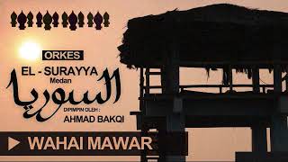 Download lagu El Surayya Medan - Wahai Mawar mp3 Download lagu El Surayya Medan - Wahai Mawar mp3
