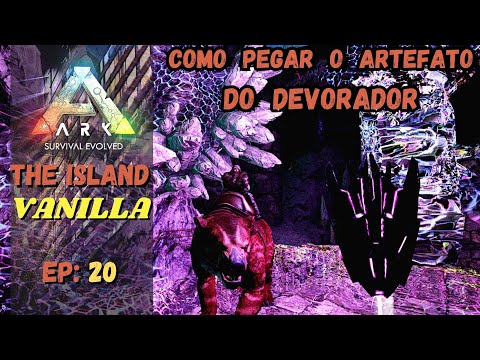 COMO PEGAR O ARTEFATO DO DEVORADOR ARK THE ISLAND: EP 20