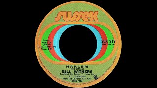 Bill Withers ~ Harlem 1971 Soul Purrfection Version
