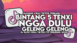 Download lagu DJ BINTANG 5 TENXI X NGGA DULU X GELENG GELENG NAYKILLA SLOW VIRAL TIKTOK FULL SONG MAMAN FVNDY 2025 mp3