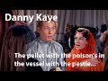 Danny Kaye The Pellet With The Poison S In The Vessel With The Pestle The Court Jester 1955