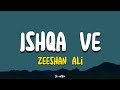 Ishqa Ve Zeeshan Ali Lyrics