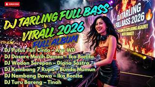 Download lagu DJ TARLING FULL BASS 2026 🔥 PUTUS TALI CINTA – Ayu Wd | VIRAL TERBARU BASS PECAH!! mp3