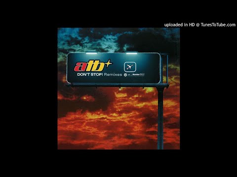 ATB - Don't Stop! (Spacekid Contacts Woody Van Eyden Remix)