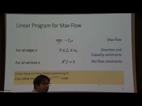 Almost Linear Time Algorithms for Max-flow and More - Sushant Sachdeva