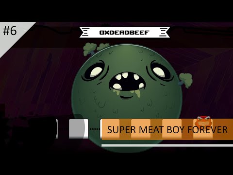 Super Meat Boy Forever Walkthrough S rank Part 6 - Oxdeadbeef (No Commentary)