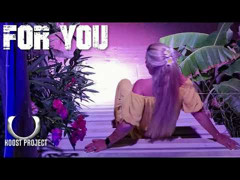 KOOST PROJECT – FOR YOU (Deep) | Melodic House · Cinematic · Emotional Vibes