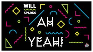 Will Sparks - Ah Yeah!