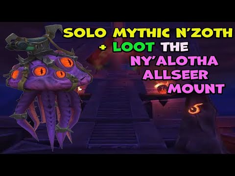 How to Solo N'zoth in Mythic Ny'alotha Raid for the Ny'alotha Allseer Mount