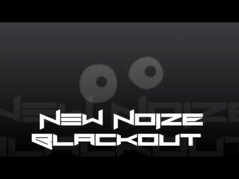 NEW NOIzE - Blackout