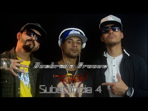 Quebrada Groove Convida - Substância 4