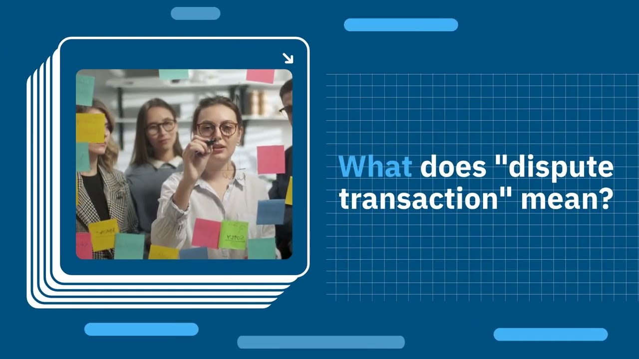 What does dispute transaction mean?