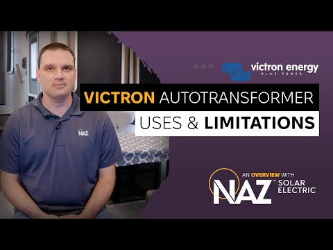 Victron Autotransformer: Uses And Limitations | NAZ Solar Electric