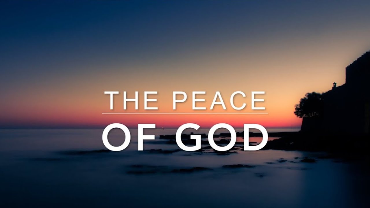The Peace of God! Philippians 4:6-7