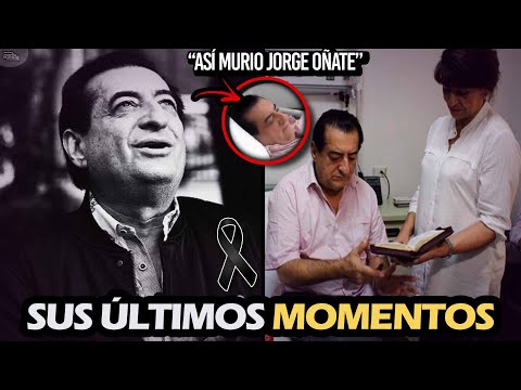 Los Últimos Momentos Con Vida Jorge Oñate