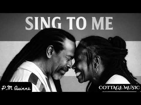 P.M Quinns - Sing to Me