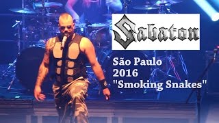 Sabaton in São Paulo 2016 - Smoking Snakes