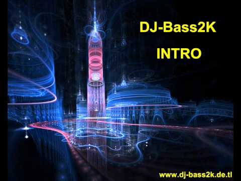 DJ-Bass2K - Intro