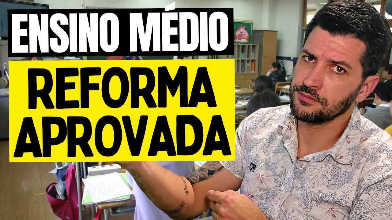 🎓REFORMA APROVADA ✅ Como Será o Ensino Médio em 2025?📚