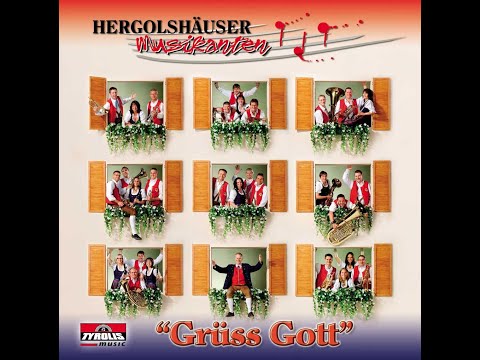 Grüß Gott! - Hergolshäuser Musikanten