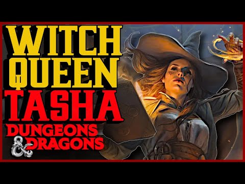 Tasha: The Story of D&Ds Most Powerful Witch
