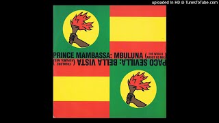 Prince Mambassa - Mbuluna (The World About Us Mix)