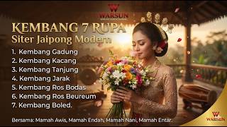 Download lagu siter jaipong KEMBANG 7 RUPA mp3