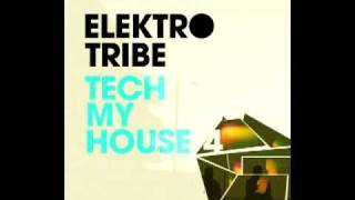 Elektrotribe Tech My House 4 (Compilation) pt.1