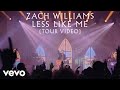 Zach Williams - Less Like Me (Tour Video)