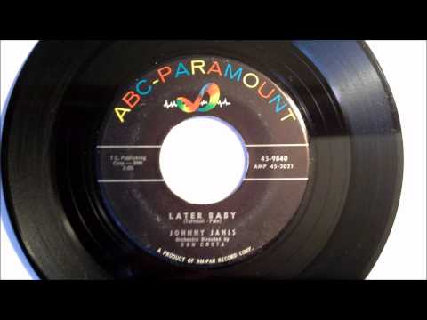 Johnny Janis - Later Baby