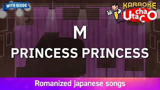 Download lagu M – PRINCESS PRINCESS (Romaji Karaoke with guide) mp3
