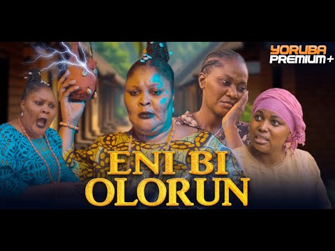 ENI BI OLORUN Latest Yoruba Movie 2025 | Ireti Osayemi |Zainab Bakare|Mimisola Daniels|Peters Ijagbe
