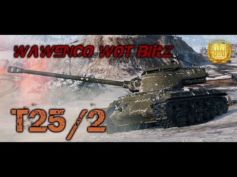 T25/2 # 3 Masteries Feat_ik 57 WOT Blitz