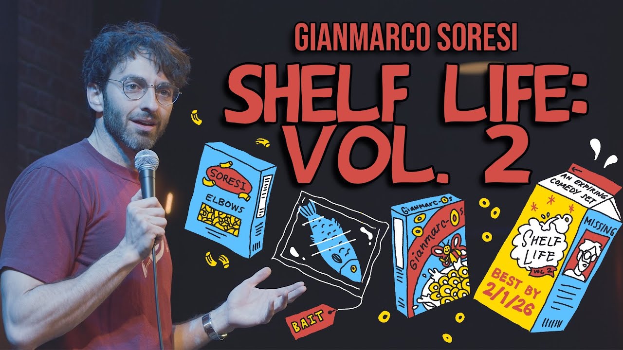 Shelf Life: Vol 2. | Gianmarco Soresi | Stand Up Comedy