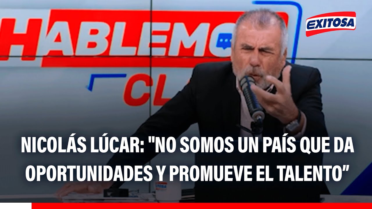🔴🔵 Nicolás Lúcar: "No somos un país que da oportunidades y promueve el talento y la iniciativa"