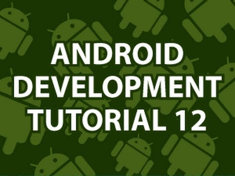 Android Development Tutorial 12