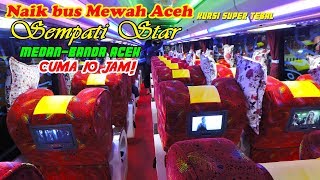 Download lagu NAIK BUS MEWAH ACEH Medan Banda Aceh CUMA 10 JAM S... mp3