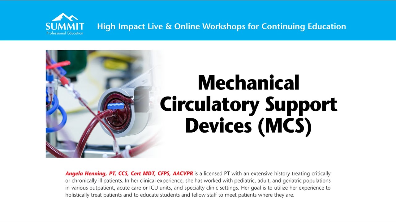 Mechanical Circulatory Support Devices (MCS) For the Rehab Specialist