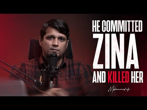 He Committed Zina and Killed Her || A True Story