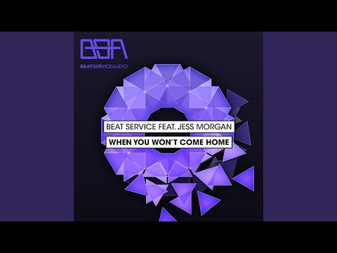 When You Won't Come Home (Original Mix)