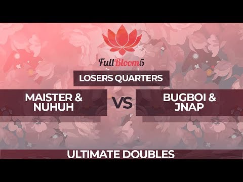 Maister/Nuhuh vs BugBoi/JNap - Ultimate Doubles Top 16: Losers Quaterfinal - Full Bloom 5