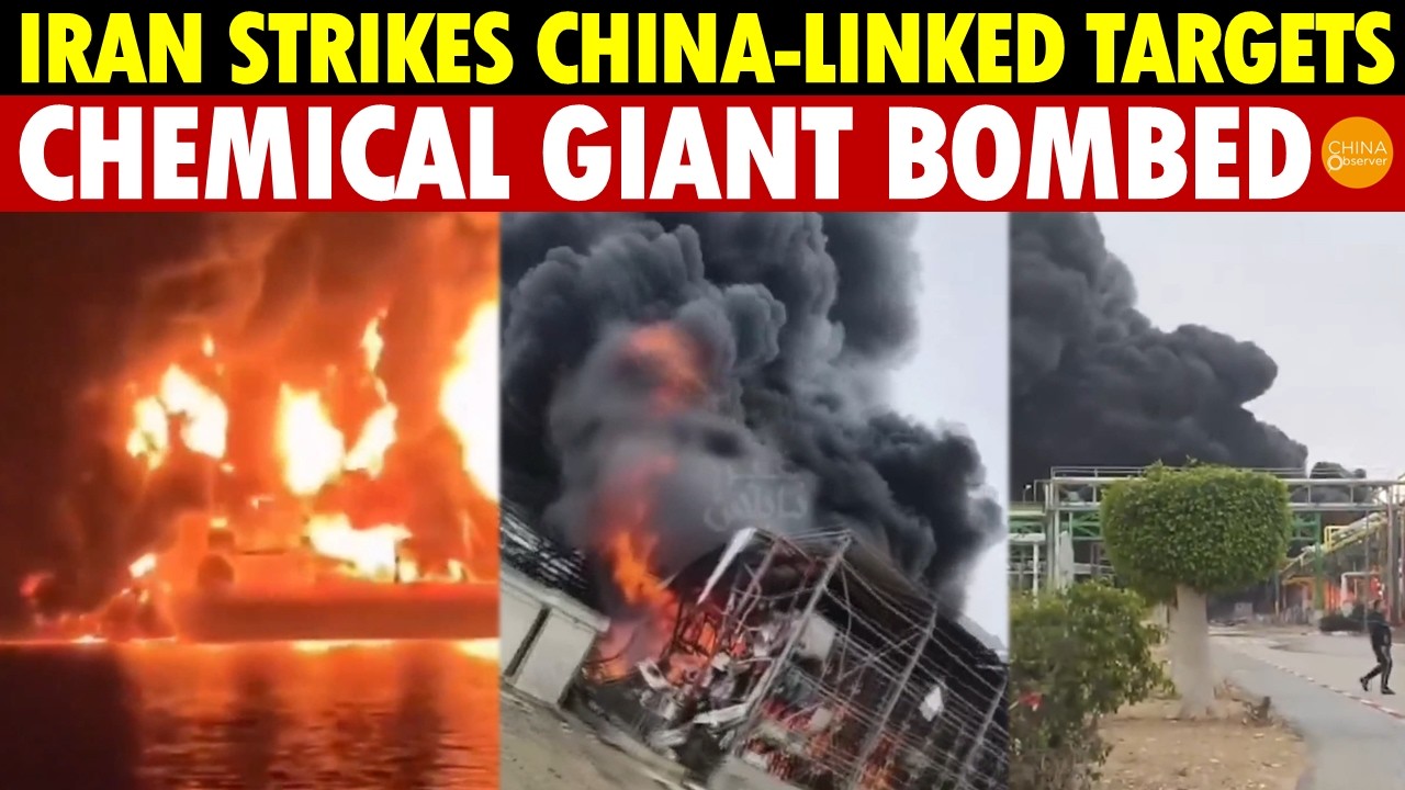 Iran Launches Missile Attack on China! Chemical Giant Bombed, Tanker Hit by Drones!