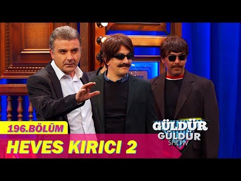 Güldür Güldür Show 196.Bölüm - Heves Kırıcı 2