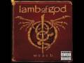 Lamb of God - Wrath - Everything to Nothing