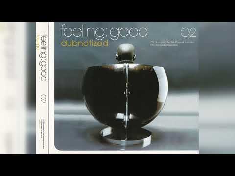 Various - Feeling:Good 02 Dubnotized (Downtempo, Deep House) (2001)